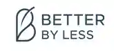 Better by Less